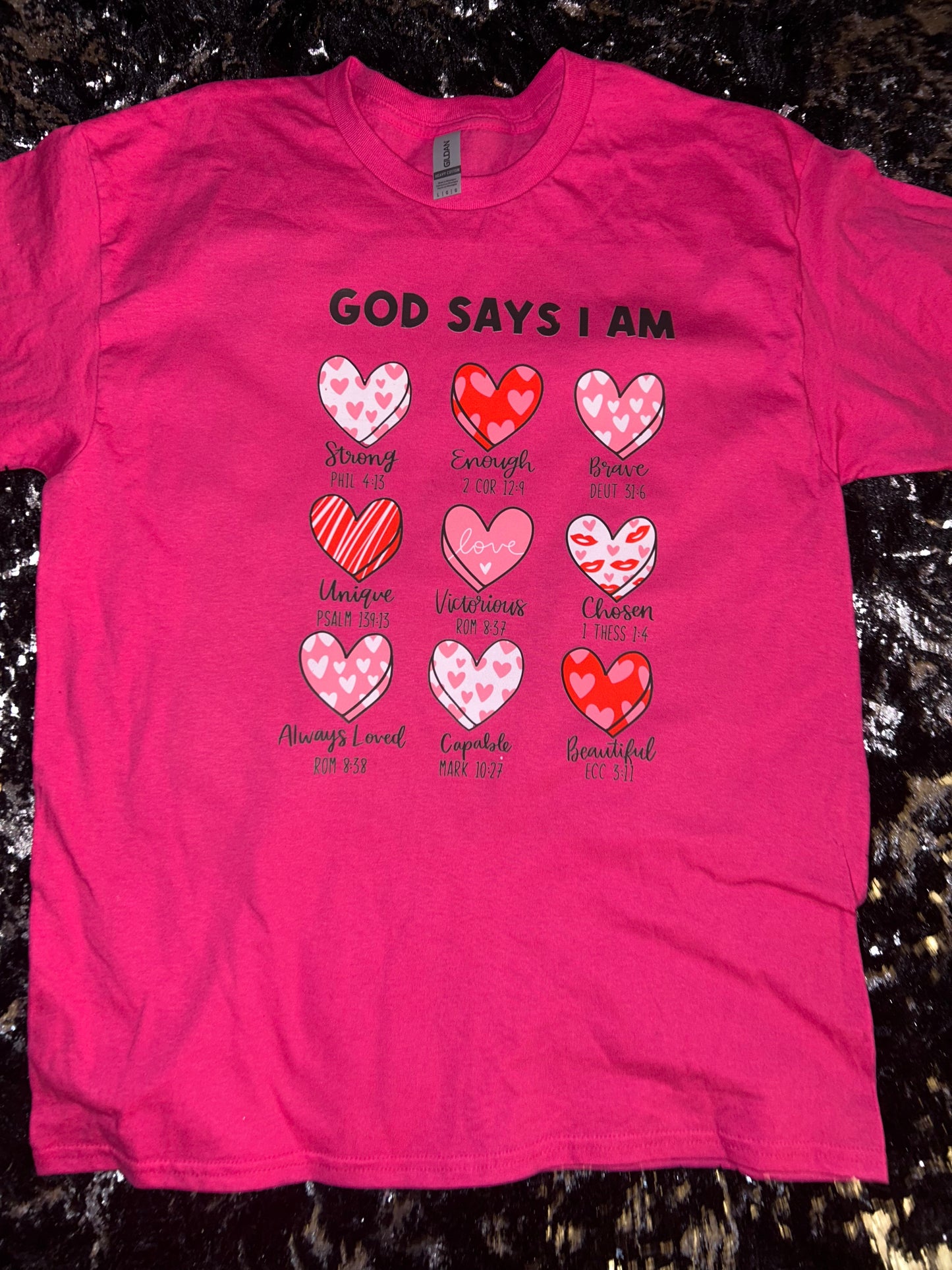 God Says I Am Valentines T-Shirt
